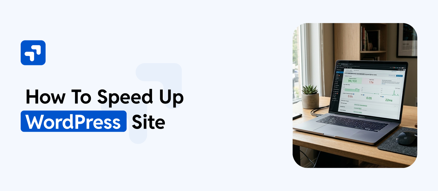 How to Speed Up Your WordPress Site (9 Proven Methods)