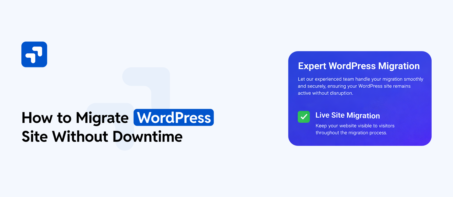 Flawless WordPress Migration: Zero Downtime Guide