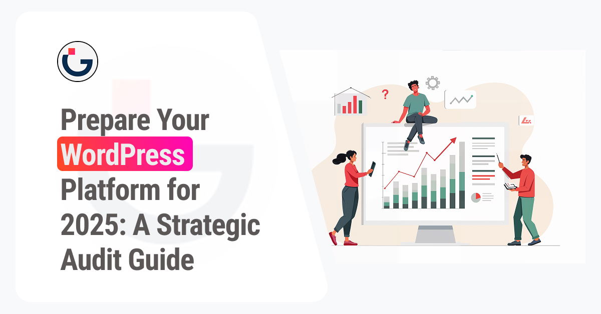 Prepare Your WordPress Platform for 2025: A Strategic Audit Guide -6